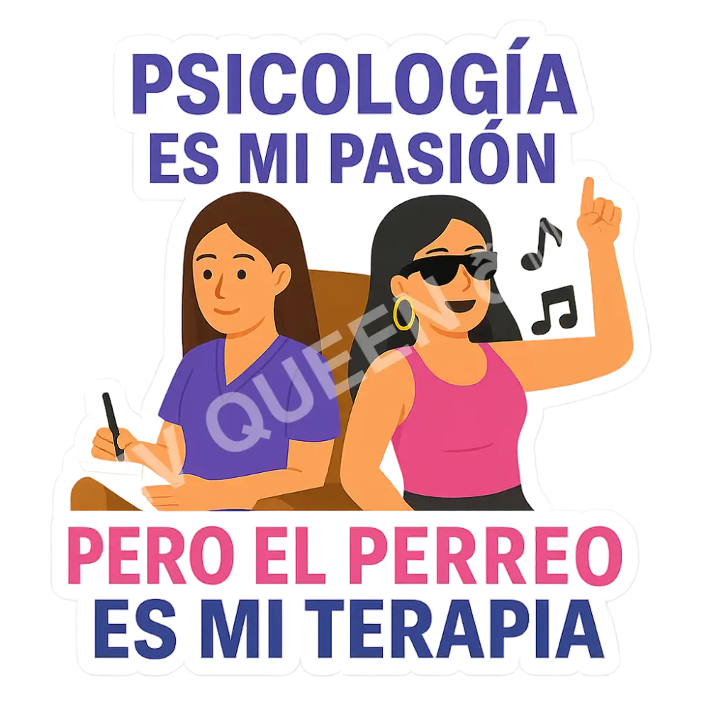 Sticker para psicólogos /Perreo es mi terapia