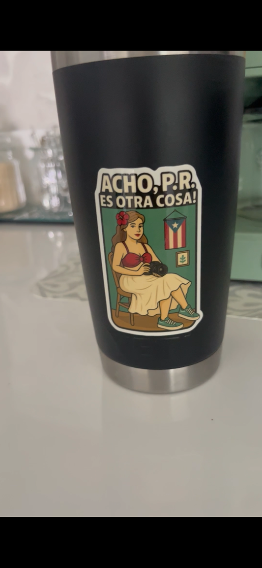 🇵🇷Sticker /Acho P.R es otra cosa!