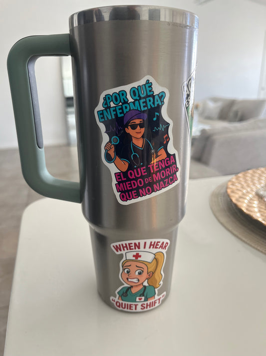 Nurse sticker/El que tenga miedo de morir que no nazca