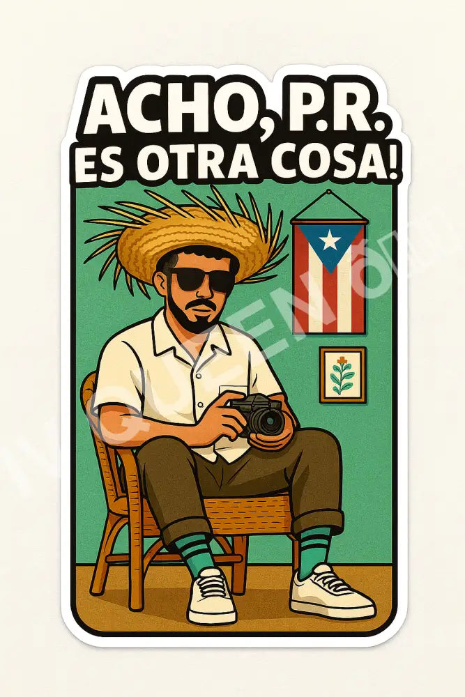 Stickers Acho P.R es otra cosa y P.R vive en mí🇵🇷 Acho,P.R es otra cosa hombre