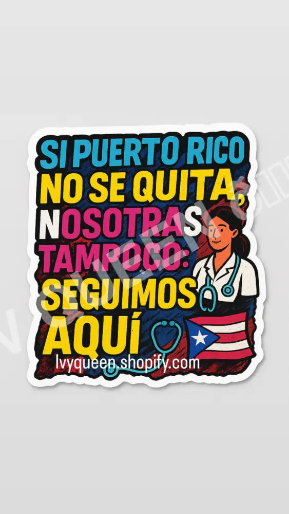 Nursing Stickers:🌊🇵🇷 Resiliencia & Orgullo Boricua/Puerto Rico Edition P.R no se quita 🇵🇷