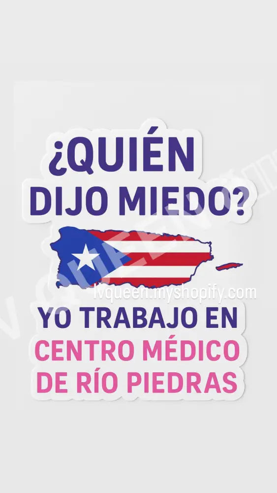 Nursing Stickers:🌊🇵🇷 Resiliencia & Orgullo Boricua/Puerto Rico Edition Quien dijo miedo?