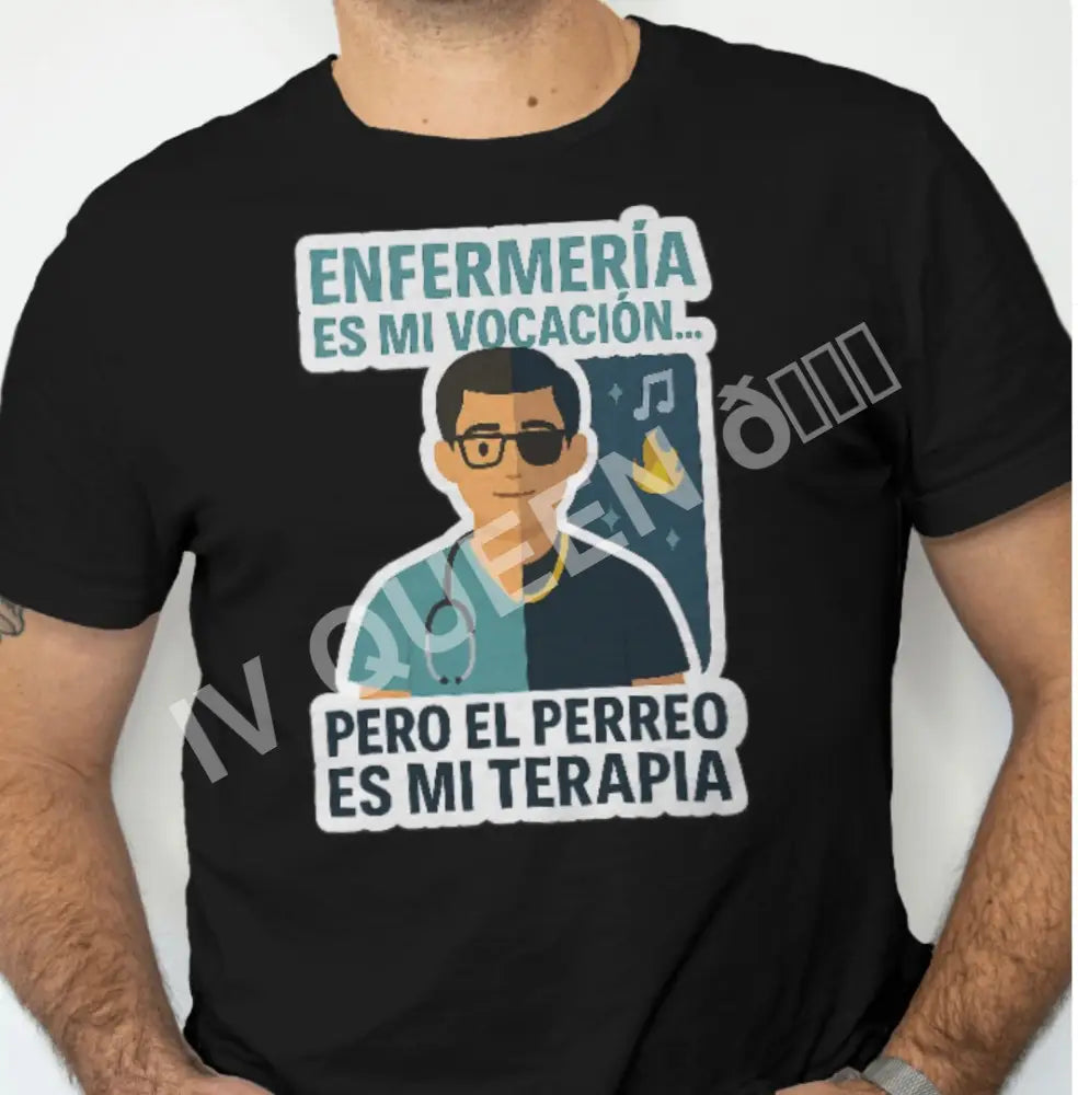 T shirts varios estilos a escoger S / Enfermero perreo es mi terapia / Black